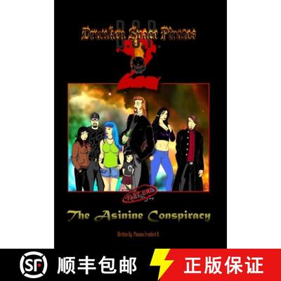 【3-4周达】Drunken Space Pirates 2: The Asinine Conspiracy. (part one) [9781300490104]