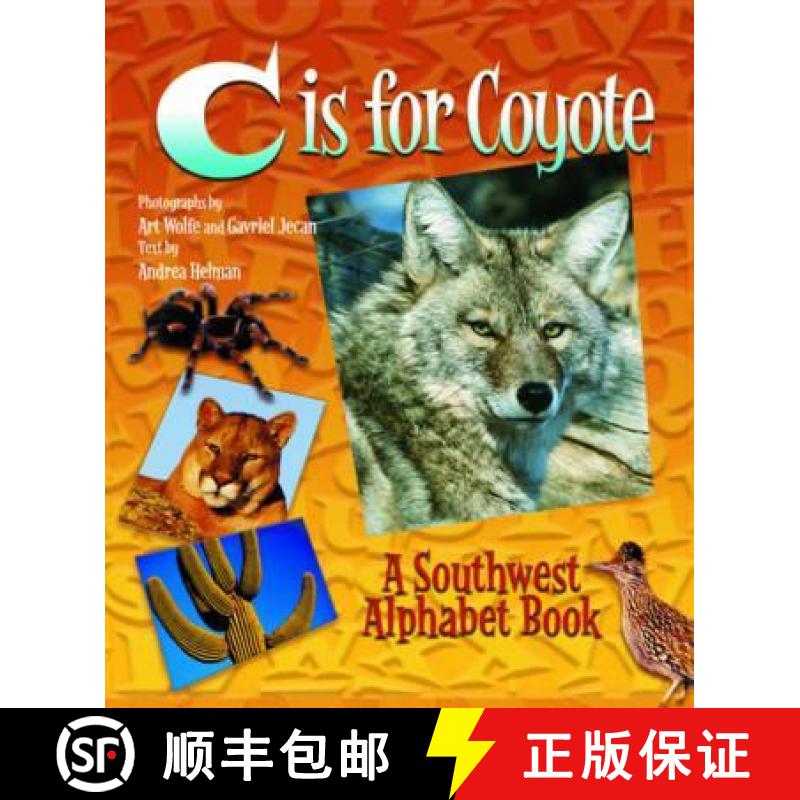 【3-4周达】C Is for Coyote: A Southwest Alphabet Book [9781630763008]