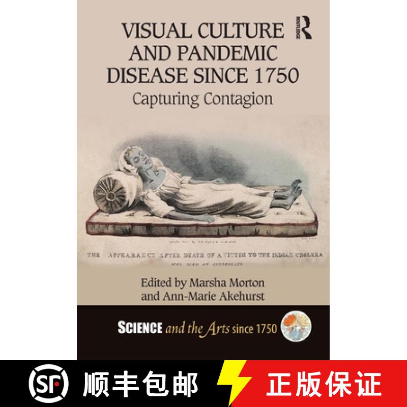 【3-4周达】Visual Culture and Pandemic Disease Since 1750: Capturing Contagion [9781032280257]
