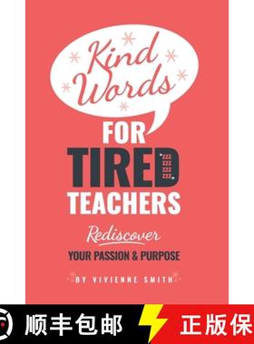 【3-4周达】Kind Words For Tired Teachers: Rediscover Your Passion and Purpose [9781914428326]