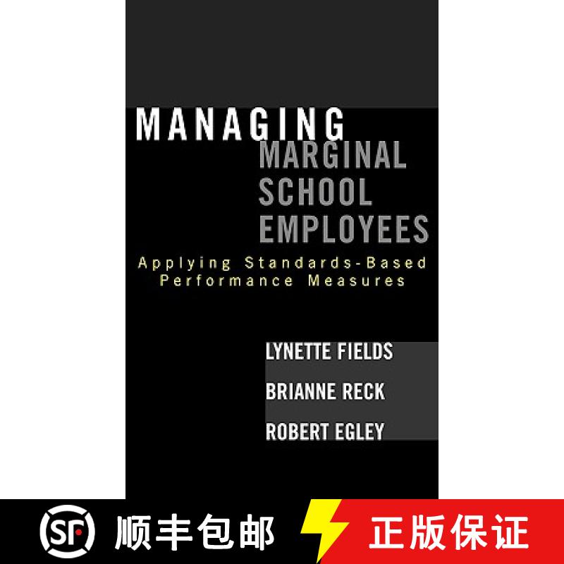 【3-4周达】Managing Marginal School Employees : Applying Standards-Based Performance Measures [9781578864072]