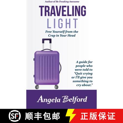 【3-4周达】Traveling Light: Free Yourself from the Crap in Your Head [9780999186220]