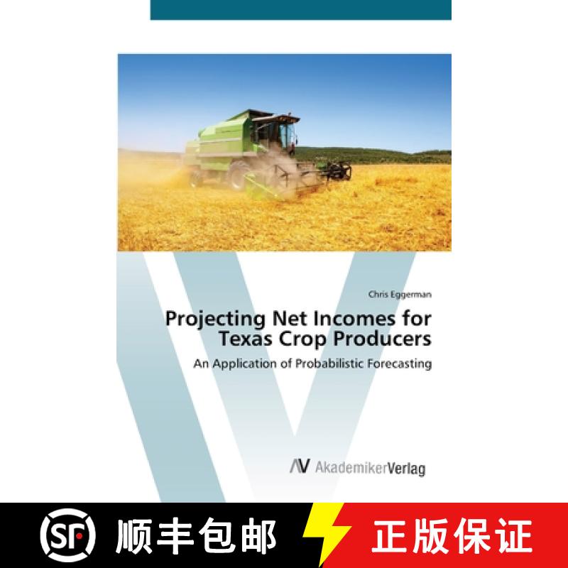 预订 Projecting Net Incomes for Texas Crop Producers [9783639452488]