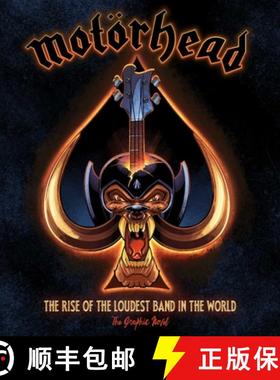 【3-4周达】Motörhead: The Rise of the Loudest Band in the World: The Authorized Graphic Novel [9781970047363]