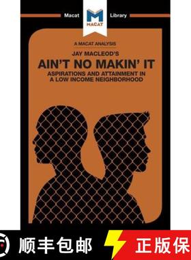 【3-4周达】An Analysis of Jay MacLeod's Ain't No Makin' It : Aspirations and Attainment in a Low Inco... [9781912128747]
