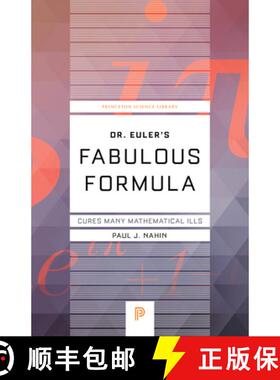 现货 欧拉博士的绝妙公式 Dr. Euler's Fabulous Formula: Cures Many Mathematical Ills [9780691175911]