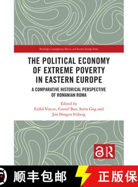 【3-4周达】The Political Economy of Extreme Poverty in Eastern Europe: A Comparative Historical Persp... [9781032862545]