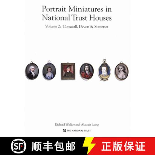 【3-4周达】精装 Portrait Miniatures in National Trust Houses: Volume 2: Cornwall, Devon & Somerset [9781905400225]