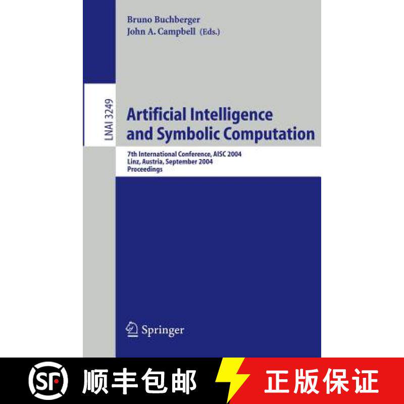 【3-4周达】Artificial Intelligence and Symbolic Computation: 7th International Conference, Aisc 2004,... [9783540232124]
