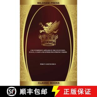 Applied Invention Counterpoint Polyphonic 9781479448258 other 3周达 Canon Fugue the Forms and