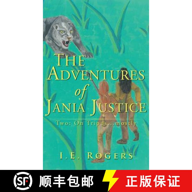 【2-3周达】The Adventures of Jania Justice - Two:  On Tripus... Mostly [9781781488898]