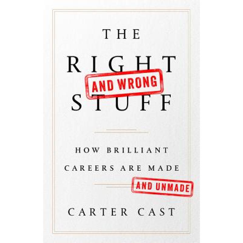 【4周达】The Right-And Wrong-Stuff: How Brilliant Careers Are Made and Unmade[9781610397094]