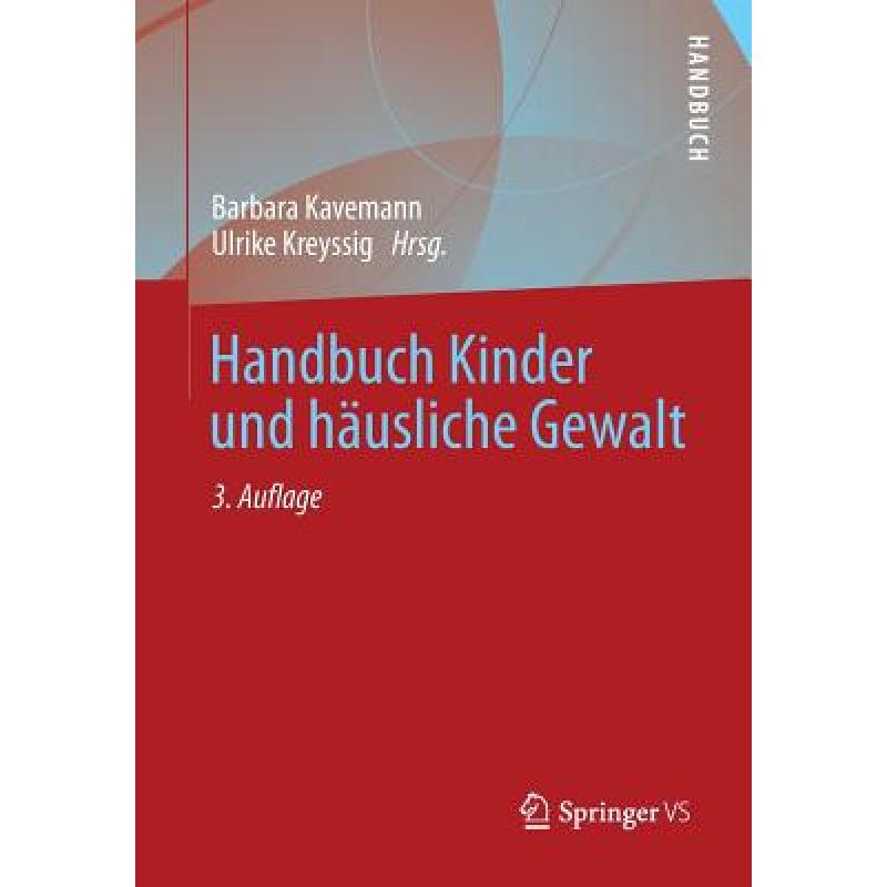 【4周达】Handbuch Kinder Und Häusliche Gewalt [9783531180960] 书籍/杂志/报纸 科学技术类原版书 原图主图
