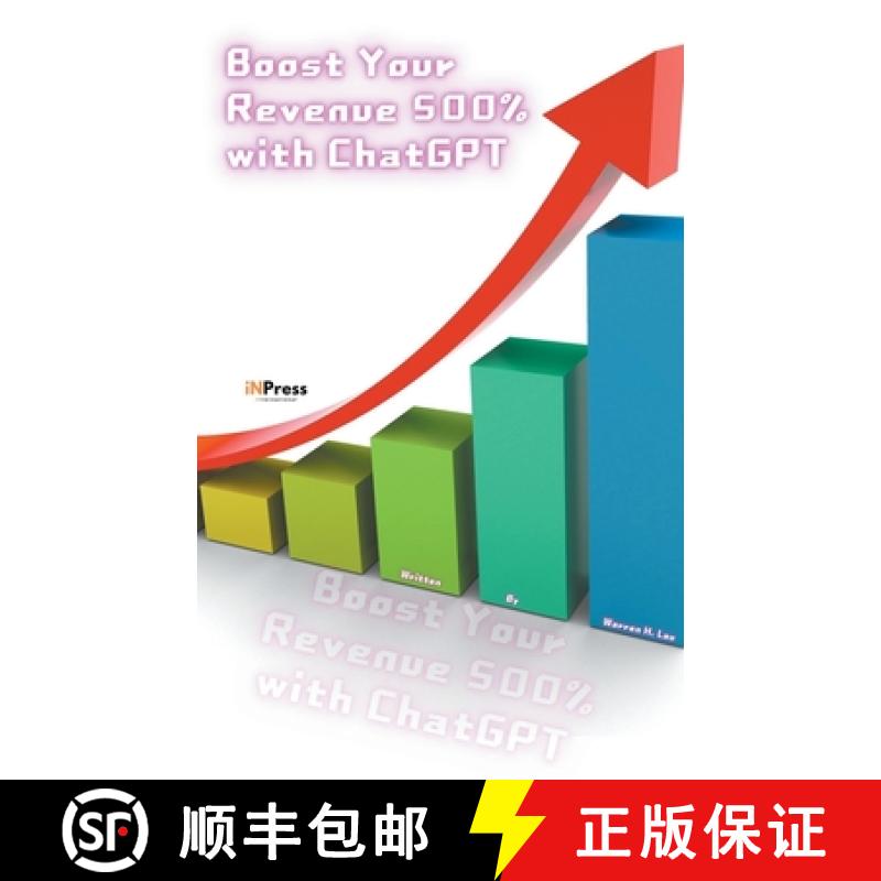 【3-4周达】Boost Your Revenue 500% with ChatGPT [9798223958758]