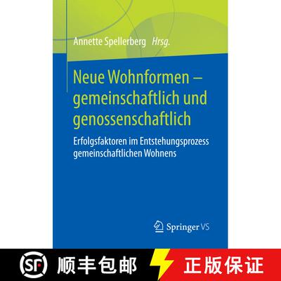 【3-4周达】Neue Wohnformen - gemeinschaftlich und genossenschaftlich : Erfolgsfaktoren im Entstehungs... [9783658196073]