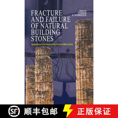 【3-4周达】Fracture and Failure of Natural Building Stones: Applications in the Restoration of Ancien... [9789048172764]