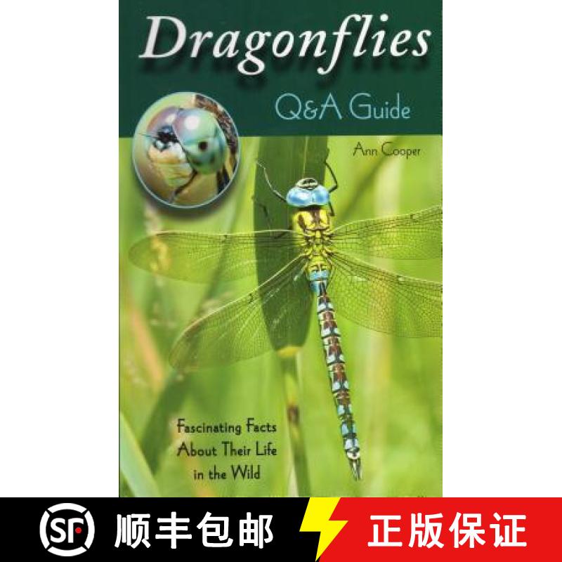 【3-4周达】Dragonflies: Q&A Guide: Fascinating Facts about Their Life in the Wild [9780811713269]