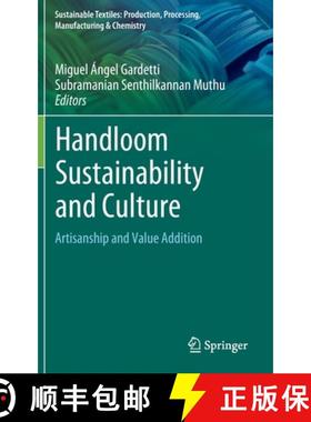【3-4周达】Handloom Sustainability and Culture : Artisanship and Value Addition [9789811652714]