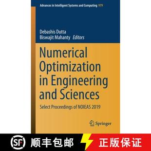 【3-4周达】Numerical Optimization in Engineering and Sciences : Select Proceedings of NOIEAS 2019 [9789811532177]