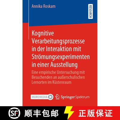 【3-4周达】Kognitive Verarbeitungsprozesse in Der Interaktion Mit Stroemungsexperimenten in Einer Aus... [9783658307554]