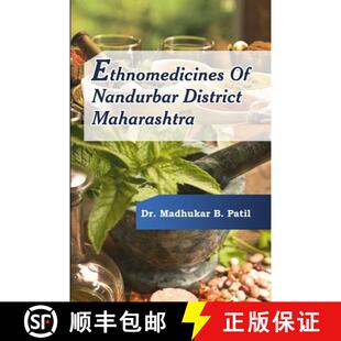 Ethnomedicines Nandurbar Maharashtra 3周达 District 9781329456006