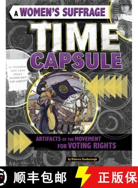 预订 A Women's Suffrage Time Capsule: Artifacts of the Movement for Voting Rights [9781496666321]