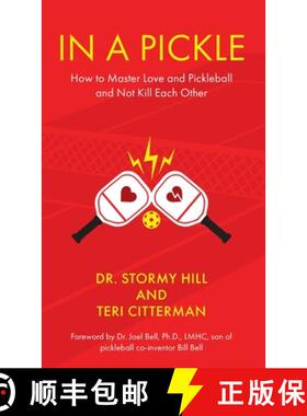 【3-4周达】In A Pickle: How to Master Love and Pickleball and Not Kill Each Other [9798991519403]