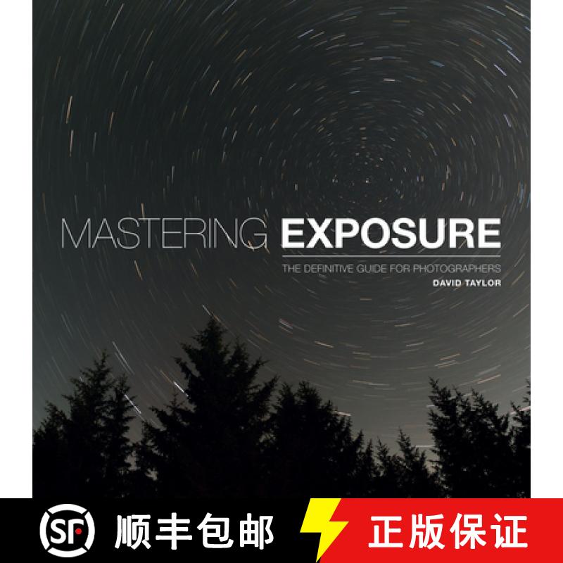 【3-4周达】Mastering Exposure: The Definitive Guide for Photographers [9781781452059]