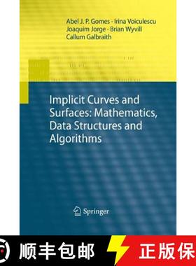 【3-4周达】Implicit Curves and Surfaces: Mathematics, Data Structures and Algorithms [9781447158776]