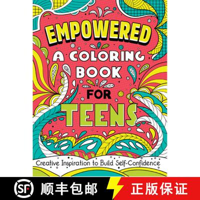 【3-4周达】Empowered: A Coloring Book for Teens: Creative Inspiration to Build Self-Confidence [9781638785859]