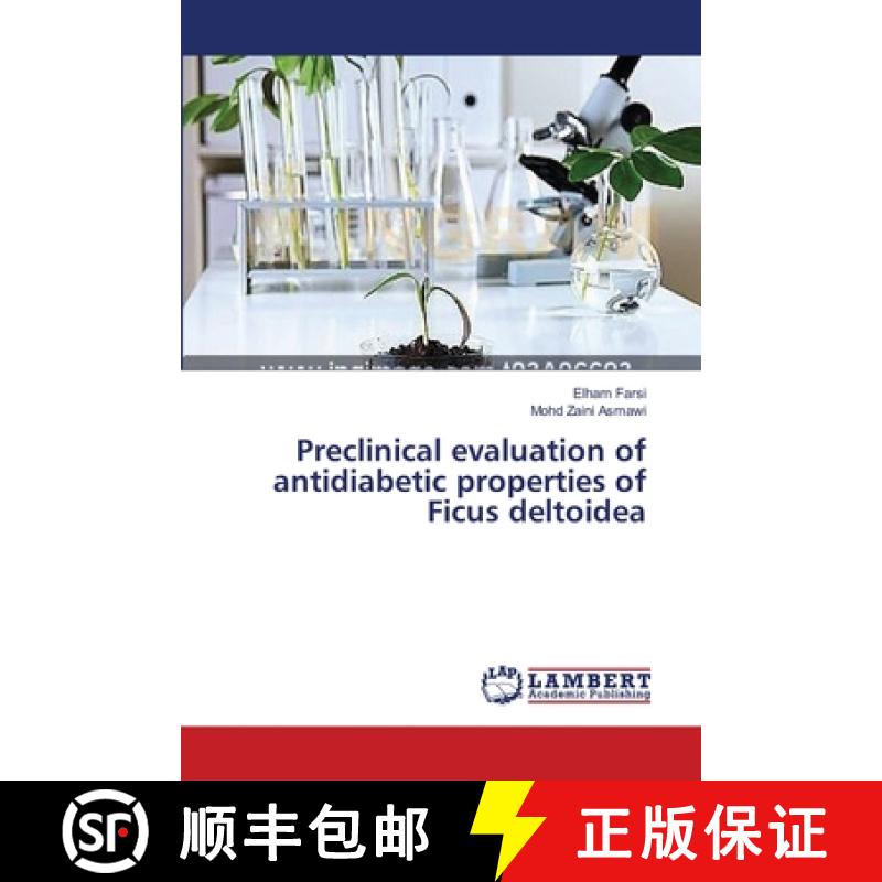 预订 Preclinical evaluation of antidiabetic properties of Ficus deltoidea [9783659545115]