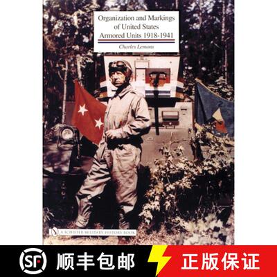 【3-4周达】Organization and Markings of United States Army Armored Units 1918-1941 [9780764320989]
