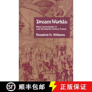 【3-4周达】Dream Worlds: Mass Consumption in Late Nineteenth Century France (First Edition) (First Ed... [9780520074248]