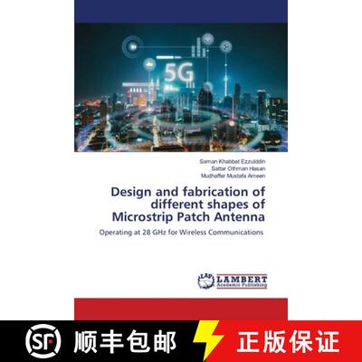 【3-4周达】Design and fabrication of different shapes of Microstrip Patch Antenna [9786209146541]
