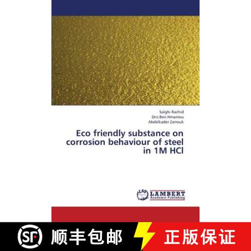 预订 Eco friendly substance on corrosion behaviour of steel in 1M HCl [9783659407789]