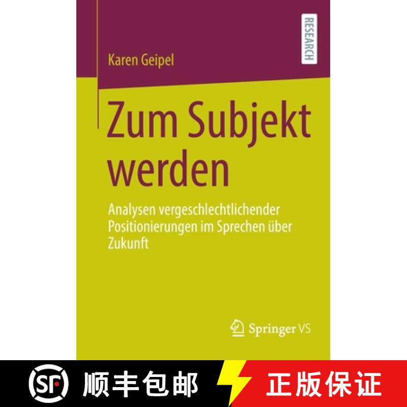 【3-4周达】Zum Subjekt werden : Analysen vergeschlechtlichender Positionierungen im Sprechen über Zu... [9783658377304]