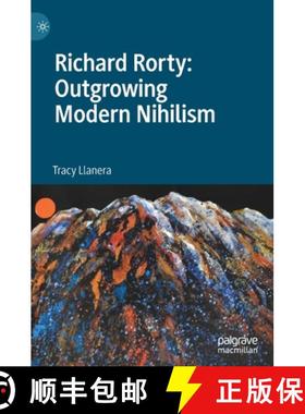 【3-4周达】Richard Rorty: Outgrowing Modern Nihilism [9783030450571]