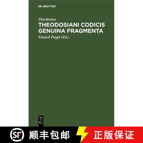 【3-4周达】精装 Theodosiani Codicis Genuina Fragmenta: Cum Ex Codice Palimpsesto Bibliothecae R. Taur... [9783112691359]