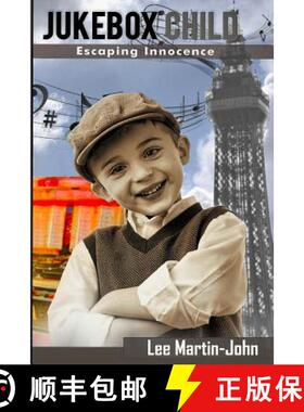 【3-4周达】Jukebox Child: Escaping innocence [9780993484728]