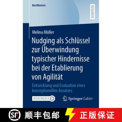 【3-4周达】Nudging als Schlüssel zur Überwindung typischer Hindernisse bei der Etablierung von Agi... [9783658499037]