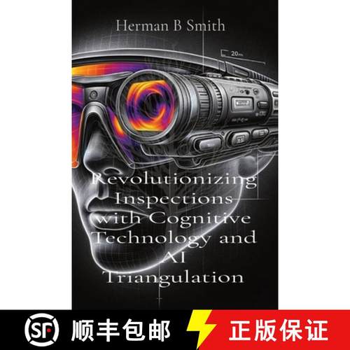 预订 Revolutionizing Inspections with Cognitive Technology and AI Triangulation [9798218377007]