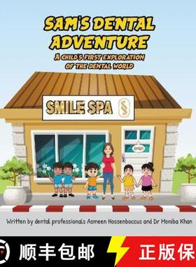 【3-4周达】Sam's Dental Adventure: A child's first exploration of the dental world [9781803812786]