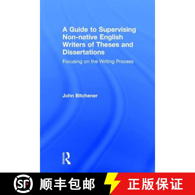 【3-4周达】A Guide to Supervising Non-native English Writers of Theses and Dissertations: Focusing on... [9780415631808]