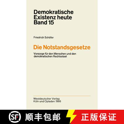 【3-4周达】Die Notstandsgesetze : Vorsorge für den Menschen und den demokratischen Rechtsstaat [9783663002796]