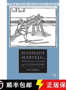 【3-4周达】Manmade Marvels in Medieval Culture and Literature (1st ed. 2007) (1st ed. 2007) (1st ed. ... [9781349535026]