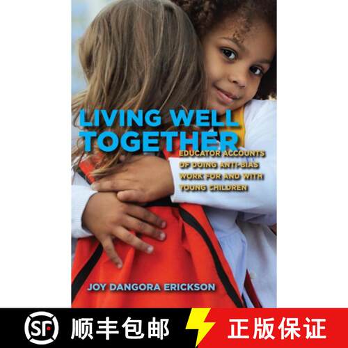 【3-4周达】精装 Living Well Together : Educator Accounts of Doing Anti-Bias Work for and with Young C... [9798855805116]