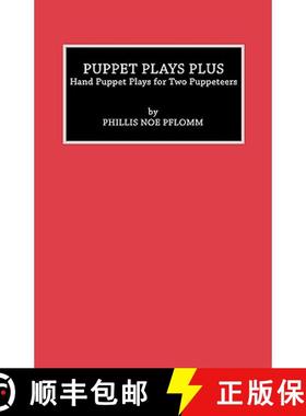 预订 Puppet Plays Plus : Hand Puppet Plays for Two Puppeteers [9780810827387]