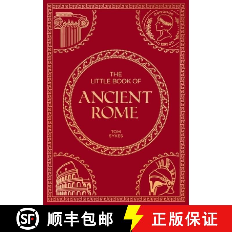 【3-4周达】The Little Book of Ancient Rome : A Pocket Guide to an Epic Civilization, Including Key Ev... [9781837995615]