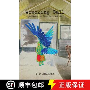 【3-4周达】Wrecking Ball: Adventures in Time, Love and War [9781787190467]