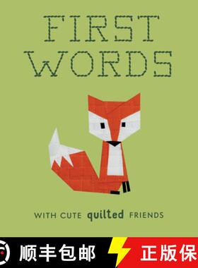 【3-4周达】First Words with Cute Quilted Friends: A Padded Board Book for Infants and Toddlers Featur... [9781941325964]